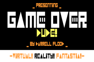 Game Over Dude: A Retro Display Font with Editorial Charm