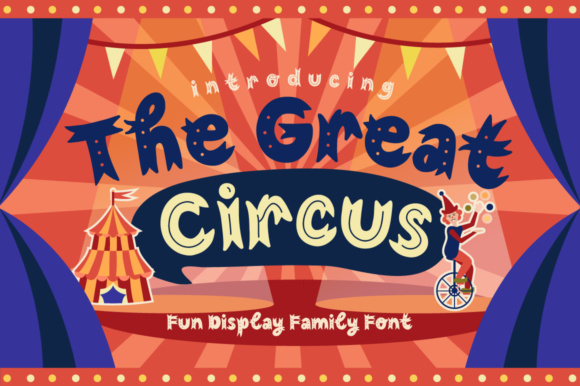 The Great Circus: A Display Font That Feels Like a Celebration